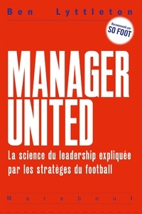 Téléchargez gratuitement des livres pdf complets Au top  ! Leçons de leadership par les meilleurs managers du football PDF PDB CHM 9782501151511 par Ben Lyttleton in French