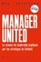Manager United. La science du leadership expliquée par les stratèges du football