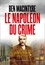 Ben MacIntyre - Le Napoléon du crime.