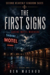 The First Signs - Sabine Motel Murders