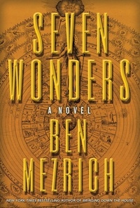 Ben Mezrich - Seven Wonders.