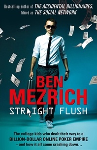 Ben Mezrich - Straight Flush.
