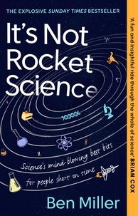 Ben Miller - It's Not Rocket Science.