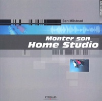 Ben Milstead - Monter Son Home Studio.
