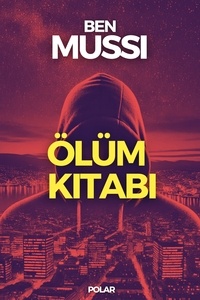 Ben Mussi - Ölüm kitabi.