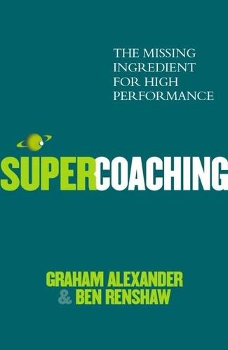 Ben Renshaw et Graham Alexander - Super Coaching.
