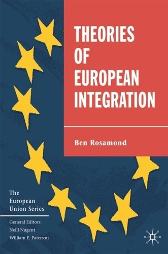 Ben Rosamond - Theories Of European Integration.