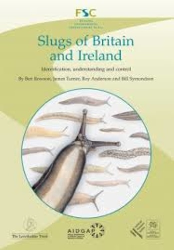 Ben Rowson et James Turner - Slugs of Britain and Ireland - Identification, Understanding and Control.