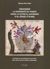 Ordonner la diversité du vivant dans le Kitab al-Hayawan d'al-GAhiz (776-868)