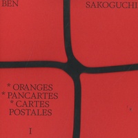 Ben Sakoguchi - *Oranges - *Pancartes - *Cartes postales.