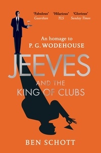 Ben Schott - Jeeves and the King of Clubs.