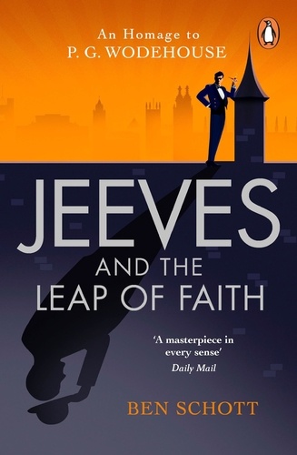 Ben Schott - Jeeves and the Leap of Faith.