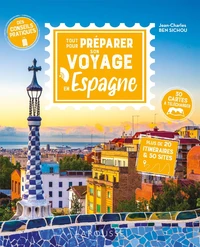 Tout pour préparer son voyage en Espagne
