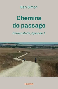 Chemins de passage : épisode 1