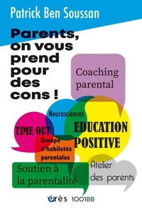 Parents, on vous prend pour des cons !