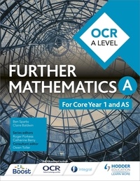 Ben Sparks et Claire Baldwin - OCR A Level Further Mathematics Year 1 (AS).