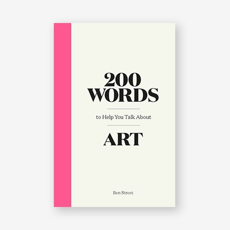 200 words to help you talk about art
