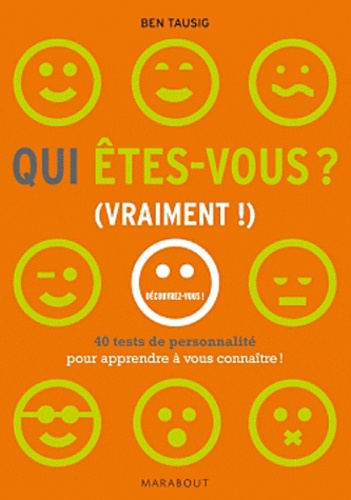 Qui êtes-vous ? (Vraiment !) - 40 tests pour... de Ben Tausig - Poche ...