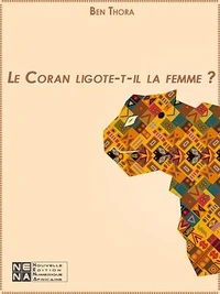 Le Coran ligote-t-il la femme ?