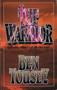  Ben Tousey - The Warrior.