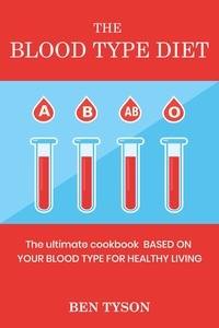  Ben Tyson - The Blood Type Diet.