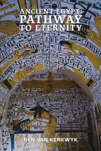 Ancient Egypt: Pathway to Eternity
