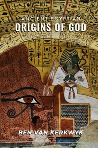 Ancient Egyptian Origins of God