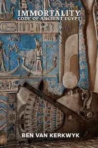 Immortality Code of Ancient Egypt
