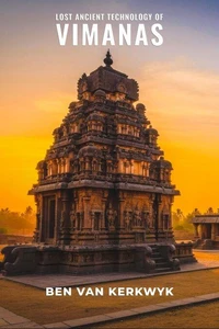 Lost Ancient Technology of Vimanas
