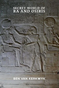 Secret World of Ra and Osiris
