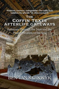 The Coffin Texts, Afterlife Gateways