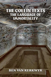 The Coffin Texts, The Language of Immortality