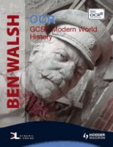 Ben Walsh - OCR GCSE Modern World History.
