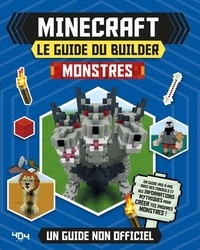 Téléchargement gratuit en ligne du livre pdf Minecraft le guide du builder, Monstres  - Un guide non officiel 9791032403266 par Ben Westwood, Darcy Myles