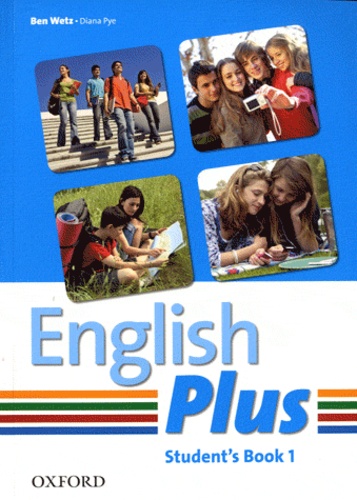 Ben Wetz et Diana Pye - English Plus - Student's book 1.