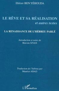Le rêve et sa réalisation et autres textes