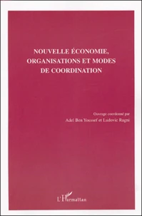 Nouvelle économie, organisations et modes de coordination