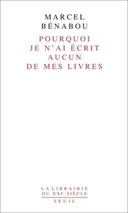 Pourquoi je n'ai écrit aucun de mes livres