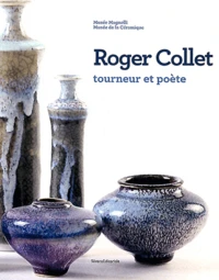 Roger Collet, tourneur et poète