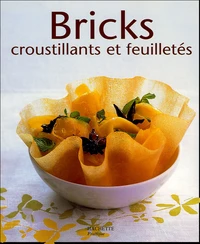 Bricks, croustillants et feuilletés