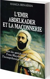 L'Emir Abdelkader et la maçonnerie