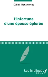 L'infortune d'une épouse éplorée