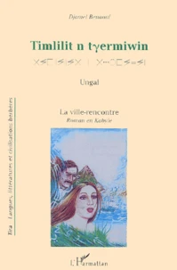 Timililit N Tyermiwin La ville rencontre