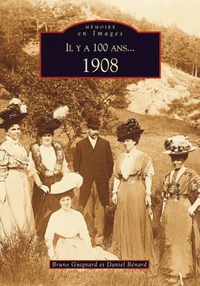 Il y a 100 ans... 1908