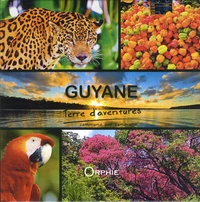 Guyane terre d'aventures