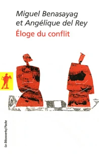 Eloge du conflit