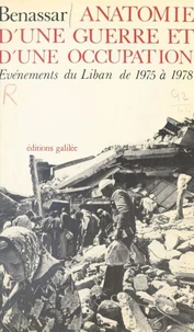 Anatomie d'une guerre et d'une occupation