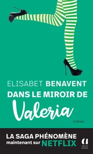 Dans le miroir de Valeria