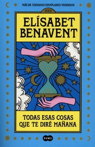 Todas esas cosas que te diré mañana