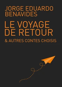 Le voyage de retour & autres contes choisis